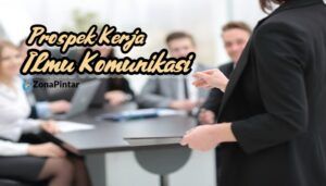 Prospek Kerja Ilmu Komunikasi