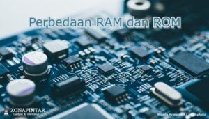 Perbedaan RAM dan ROM