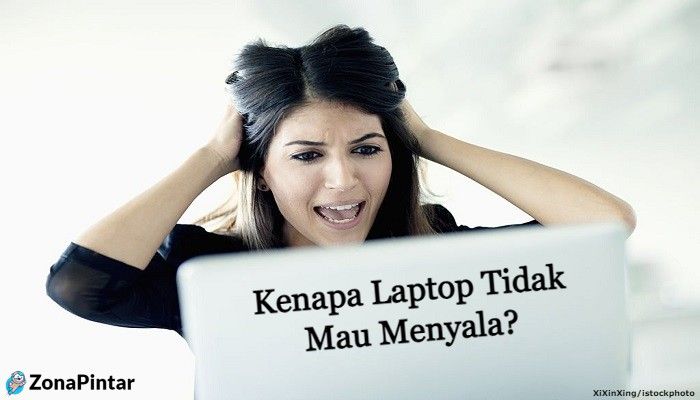 Laptop Tidak Mau Menyala
