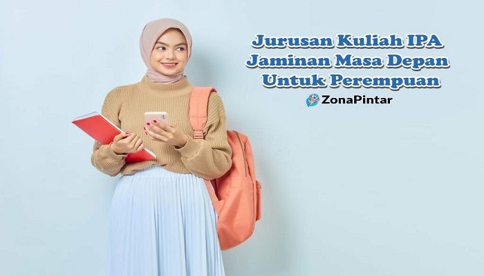 Jurusan Kuliah IPA yang Menjamin Masa Depan untuk Perempuan