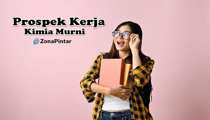 Prospek Kerja Kimia Murni